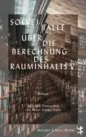 Solvej Balle - Über die Berechnung des Rauminhalts V, Inbunden. Tillgänglighet: Lägg i varukorg
