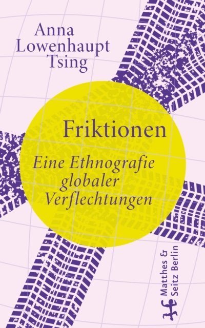 Anna Lowenhaupt Tsing - Friktionen, E-bok