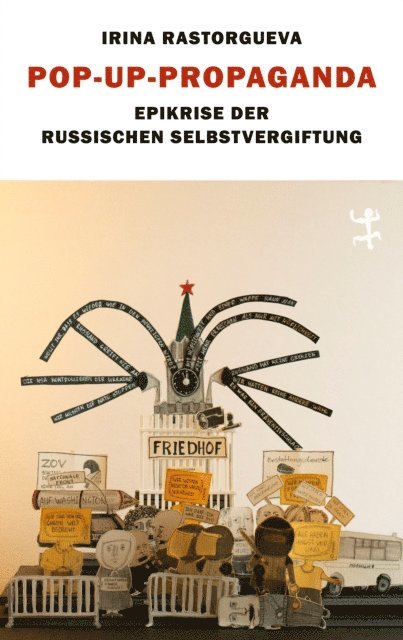 Irina Rastorgueva - Pop-up-Propaganda, E-bok