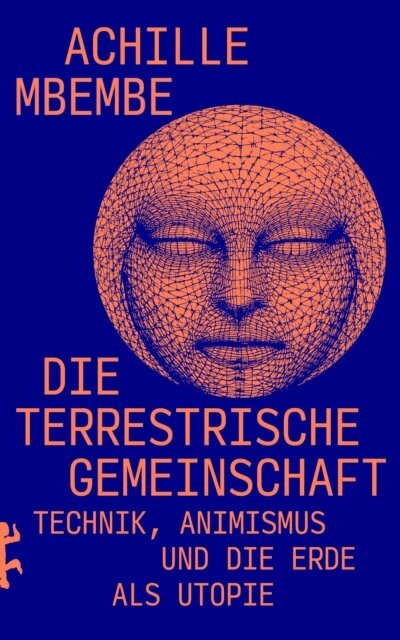 Achille Mbembe - Die terrestrische Gemeinschaft, E-bok