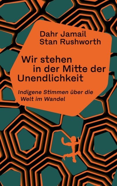 Stan Rushworth, Dahr Jamail - Wir stehen in der Mitte der Unendlichkeit, E-bok