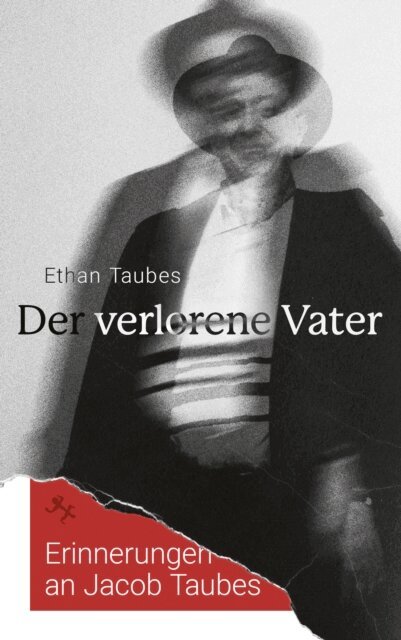 Ethan Taubes - Der verlorene Vater, E-bok