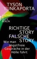 Tyson Yunkaporta - Richtige Story, falsche Story, Inbunden