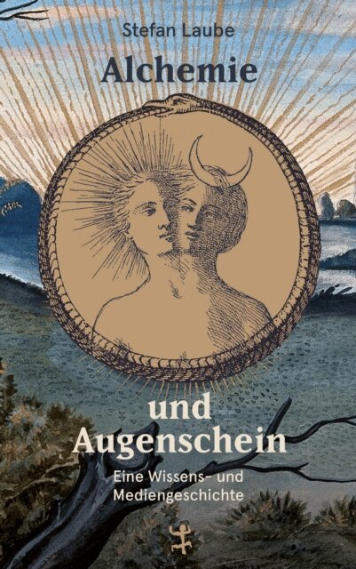 Stefan Laube - Alchemie und Augenschein, E-bok