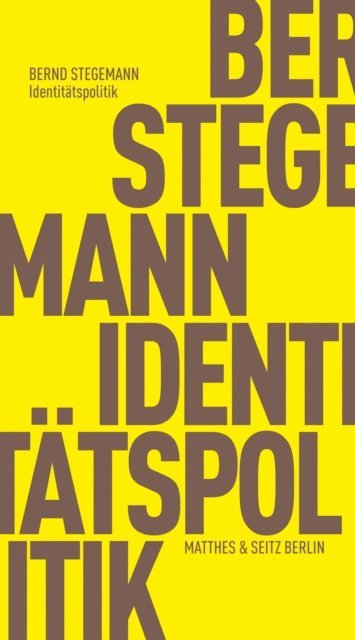 Bernd Stegemann - Identitätspolitik, E-bok