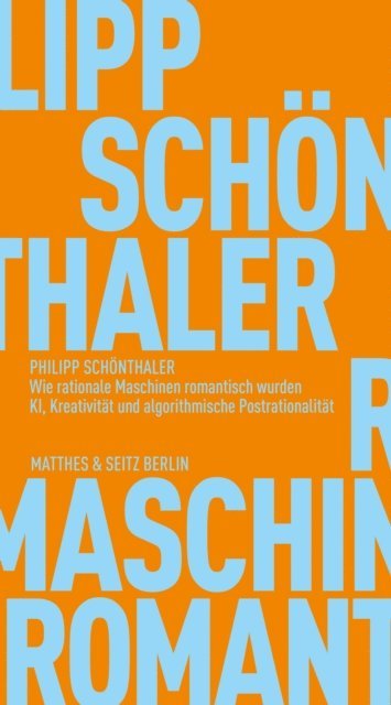 Philipp Schonthaler - Wie rationale Maschinen romantisch wurden, E-bok
