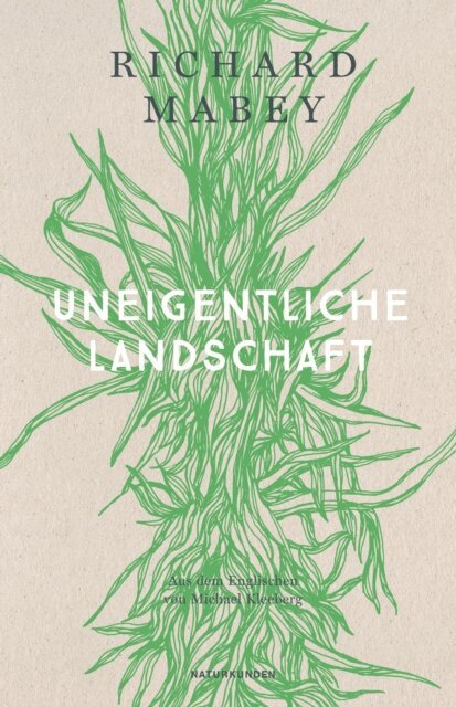 Richard Mabey, Judith Schalansky - Uneigentliche Landschaft, E-bok