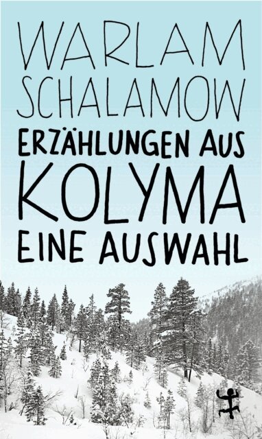 Warlam Schalamow, Franziska Thun-Hohenstein - Erzählungen aus Kolyma, E-bok