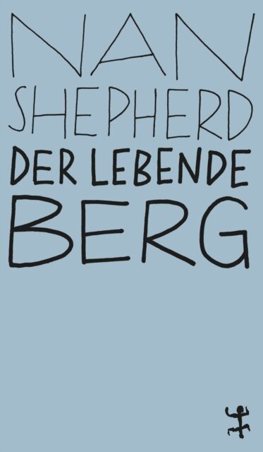 Nan Shepherd - Der lebende Berg, E-bok