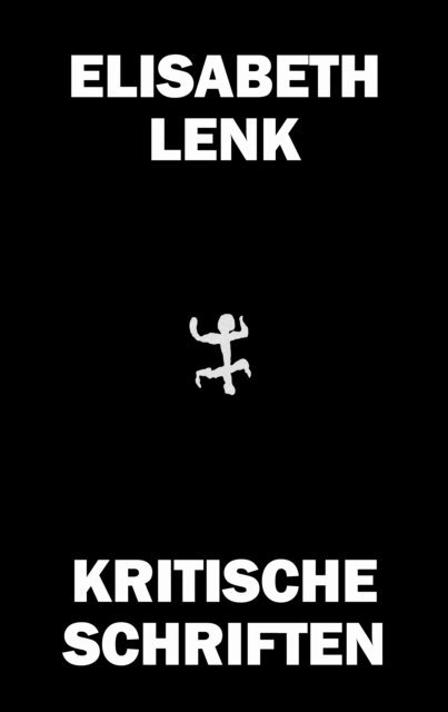 Elisabeth Lenk, Rita Bischof - Kritische Schriften, E-bok