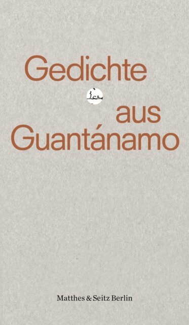 Sebastian Kothe - Gedichte aus Guantánamo, E-bok
