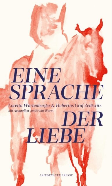 Hubertus Graf Zedtwitz, Loretta Wurtenberger - Eine Sprache der Liebe, E-bok