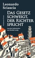 Leonardo Sciascia - Das Gesetz schweigt, der Richter spricht, Inbunden