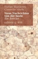 Stefan Blankertz, Cornelia Muth - Neue Nachrichten von der Seele, Inbunden