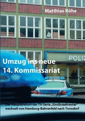 Matthias Röhe - Umzug ins neue 14. Kommissariat, Häftad. Tillgänglighet: Lägg i varukorg