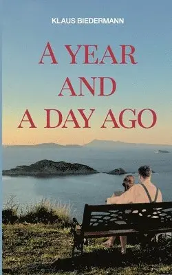 Klaus Biedermann - year and a day ago, Häftad. Tillgänglighet: Lägg i varukorg
