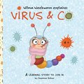 Wilma Weekworm explains: Virus & Co - a learning story for children at kindergarten and primary school