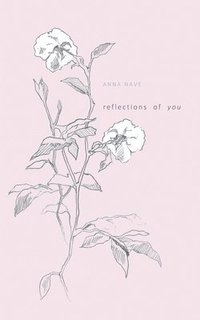 reflections of you
