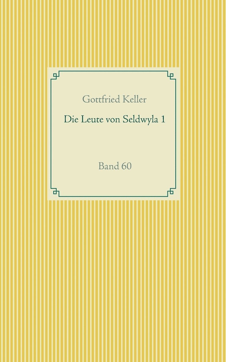 Gottfried Keller - Leute von Seldwyla 1, Häftad