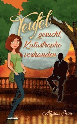 Allyson Snow - Teufel gesucht, Katastrophe vorhanden, Häftad
