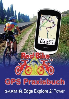 Nußdorf - GPS Praxisbuch Garmin Edge Explore 2/Power, Häftad. Tillgänglighet: Lägg i varukorg