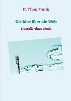 K. Theo Frank - Die Idee über die Welt, Häftad