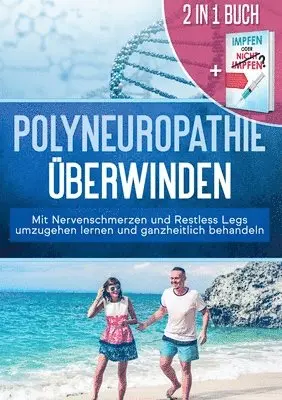 Katharina Neustedt, Anna-Lena Grapengeter - 2 in 1 Buch Polyneuropathie überwinden, Häftad. Tillgänglighet: Lägg i varukorg