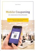 Mobile Couponing im station�ren Einzelhandel