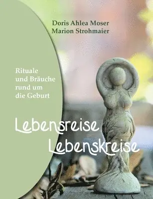 Doris Ahlea Moser, Marion Strohmaier - Lebensreise - Lebenskreise, Häftad. Tillgänglighet: Lägg i varukorg