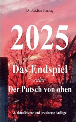 Joachim Sonntag - 2025 - Das Endspiel, Häftad. Tillgänglighet: Lägg i varukorg