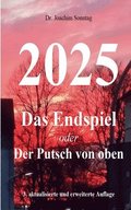2025 - Das Endspiel