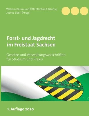 Justus Eberl - Forst- und Jagdrecht im Freistaat Sachsen, Häftad. Tillgänglighet: Lägg i varukorg