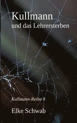 Elke Schwab - Kullmann und das Lehrersterben, Häftad. Tillgänglighet: Tillfälligt slut