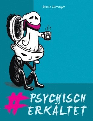 Mario Dieringer - #psychisch erkältet, Häftad. Tillgänglighet: Lägg i varukorg