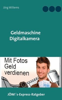 Jörg Willems - Geldmaschine Digitalkamera, Häftad. Tillgänglighet: Lägg i varukorg