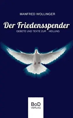 Manfred Wollinger - Friedensspender, Häftad. Tillgänglighet: Lägg i varukorg