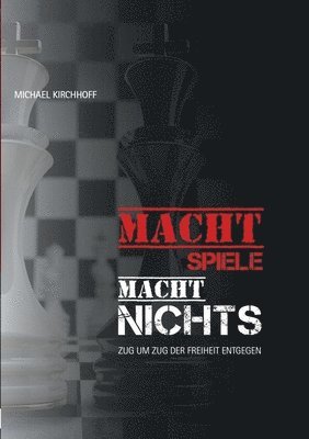 Michael Kirchhoff - Machtspiele? Macht nichts!, Häftad