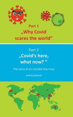 Fotolulu - Why Covid scares the world & Covid`s here, what now?, Häftad. Tillgänglighet: Lägg i varukorg