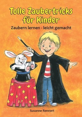 Susanne Rennert - Tolle Zaubertricks für Kinder, Häftad