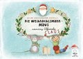 Wilma Wochenwurm erzhlt: Die Weihnachtsmann-Maus namens Claus