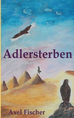 Axel Fischer - Adlersterben, Häftad
