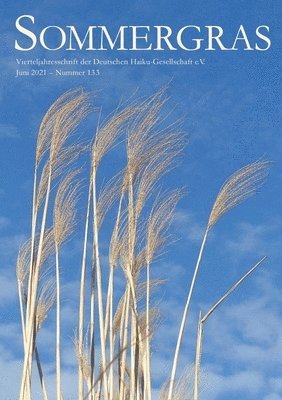 Haiku-Gesellschaft E V - Sommergras 133, Häftad