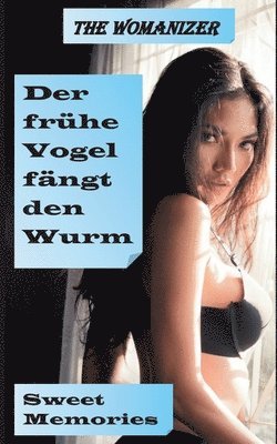 The Womanizer - frühe Vogel fängt den Wurm, Häftad. Tillgänglighet: Lägg i varukorg
