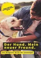 Sebastian Jäger - Der Hund. Mein neuer Freund., Häftad. Tillgänglighet: Lägg i varukorg