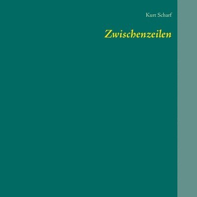 Kurt Scharf - Zwischenzeilen, Häftad. Tillgänglighet: Lägg i varukorg