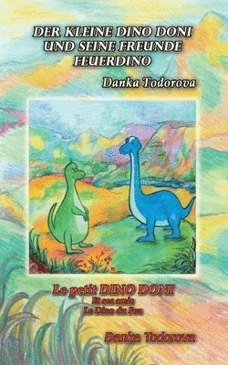 Danka Todorova - Der kleine Dino Doni und seine Freunde, Häftad. Tillgänglighet: Lägg i varukorg