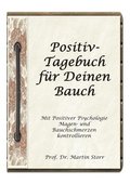 Positiv-Tagebuch f�r Deinen Bauch