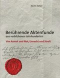 Ber�hrende Aktenfunde aus verblichenen Jahrhunderten