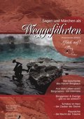 Sagen & Mrchen als Weggefhrten