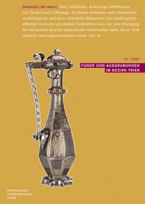 Dr Ludwig Reichert Verlag - Funde Und Ausgrabungen Im Bezirk Trier 52/2020: Aus Der Arbeit Des Rheinischen Landesmuseums Trier, Häftad